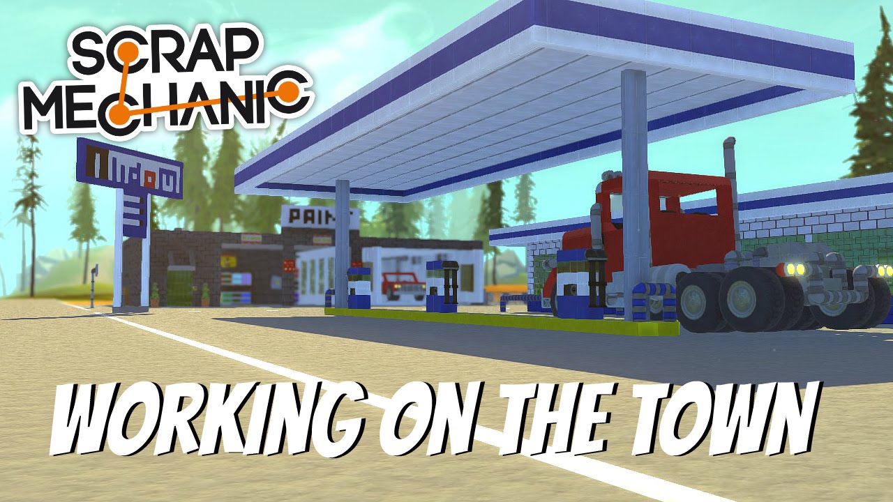 Scrap Mechanic Gameplay- EP 61- Working On The Town ( Download In The Description)