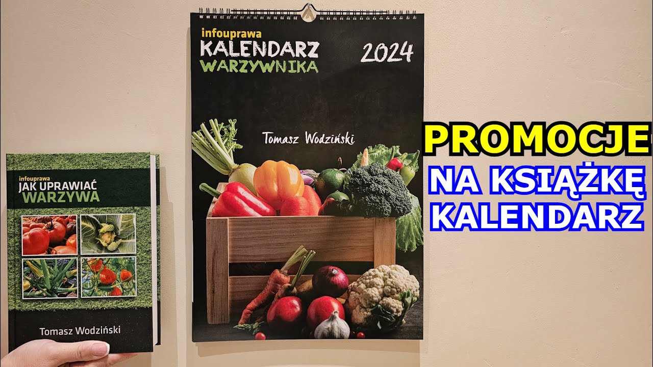 NAJLEPSZA OKAZJA na Książkę JAK UPRAWIAĆ WARZYWA, Kalendarz Warzywnika 2024 i Smyczki infouprawa :)