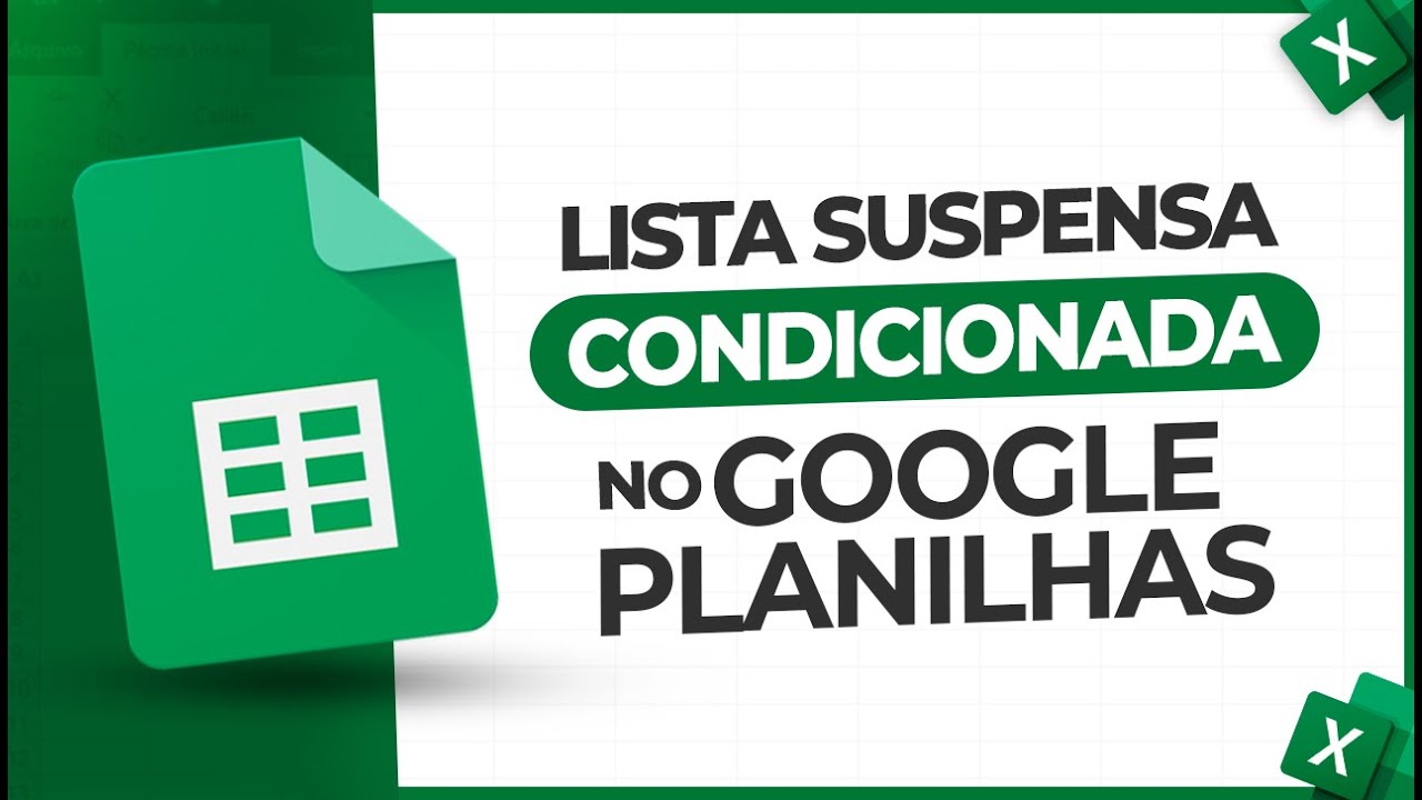 Lista Suspensa Condicionada no Google Planilhas