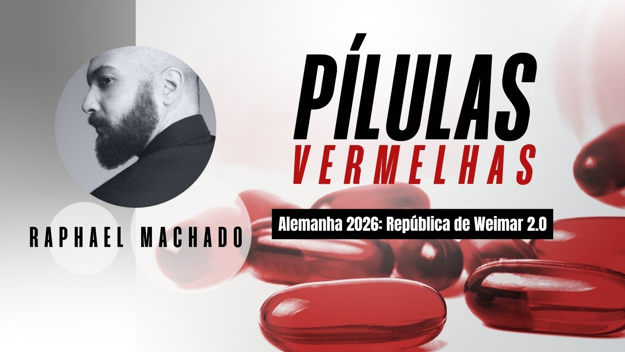 Alemanha 2026: Rep&uacute;blica de Weimar 2.0 | P&iacute;lulas Vermelhas #38