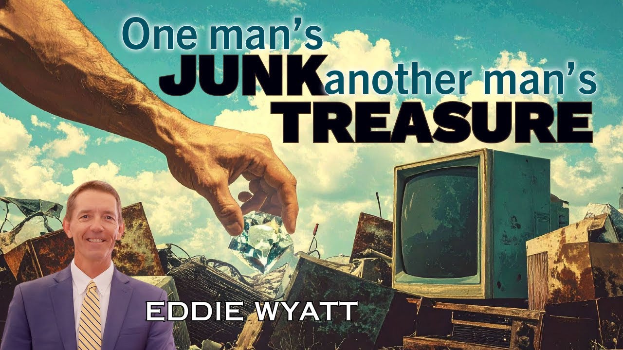 EDDIE WYATT - ONE MAN'S JUNK, ONE MAN'S TREASURE