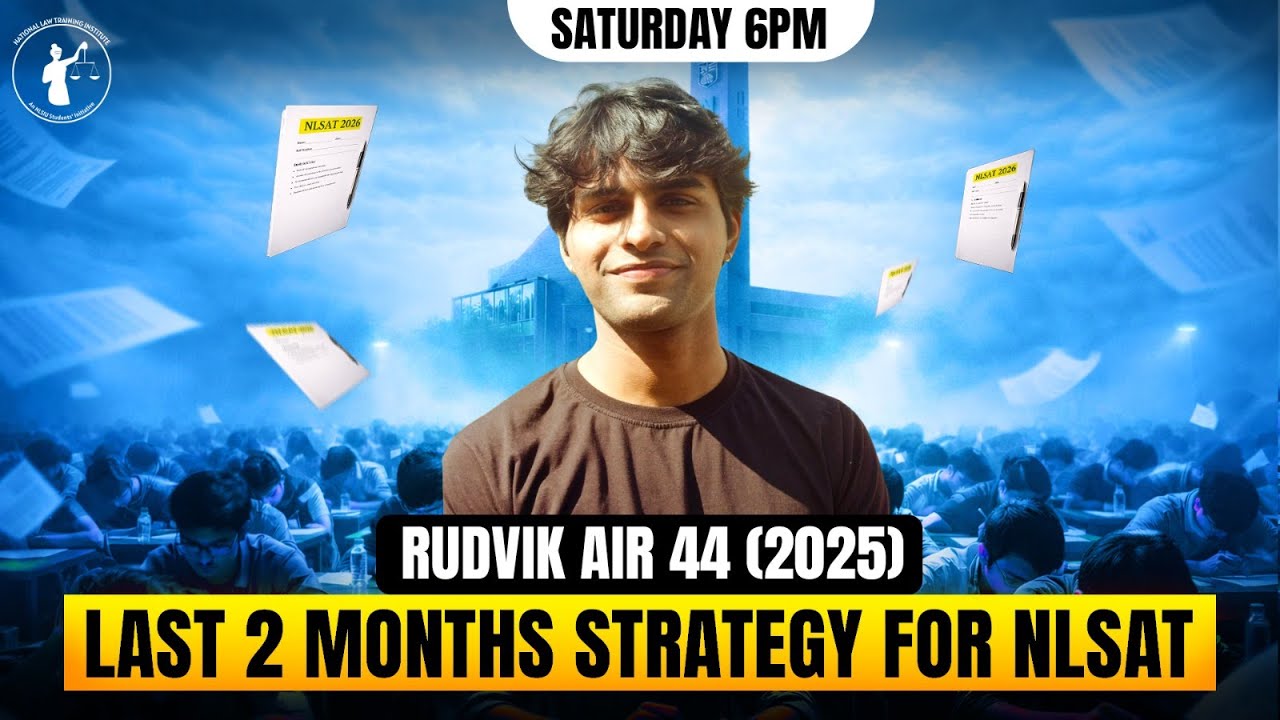 Last 2 Months Strategy for NLSAT 2026 I Rudvik AIR 44 NLSAT 2025