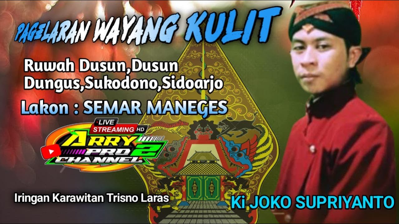 SEMAR MANEGES || KI JOKO SUPRIYANTO || RUWAH DUSUN DUNGUS SUKODONO Sidoarjo
