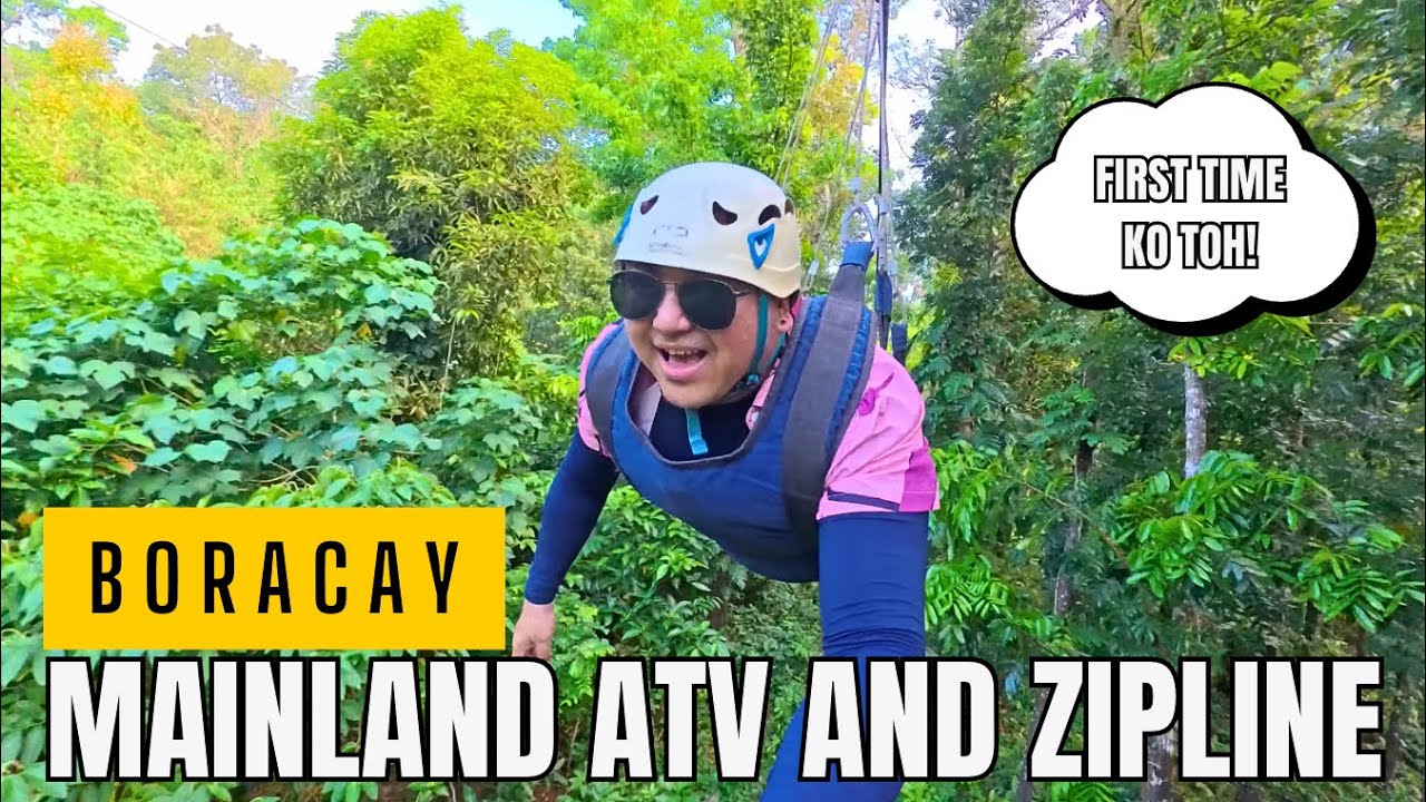 BORACAY MAINLAND ATV AND ZIP LINE EXPERIENCE - FIRST TIME KO!