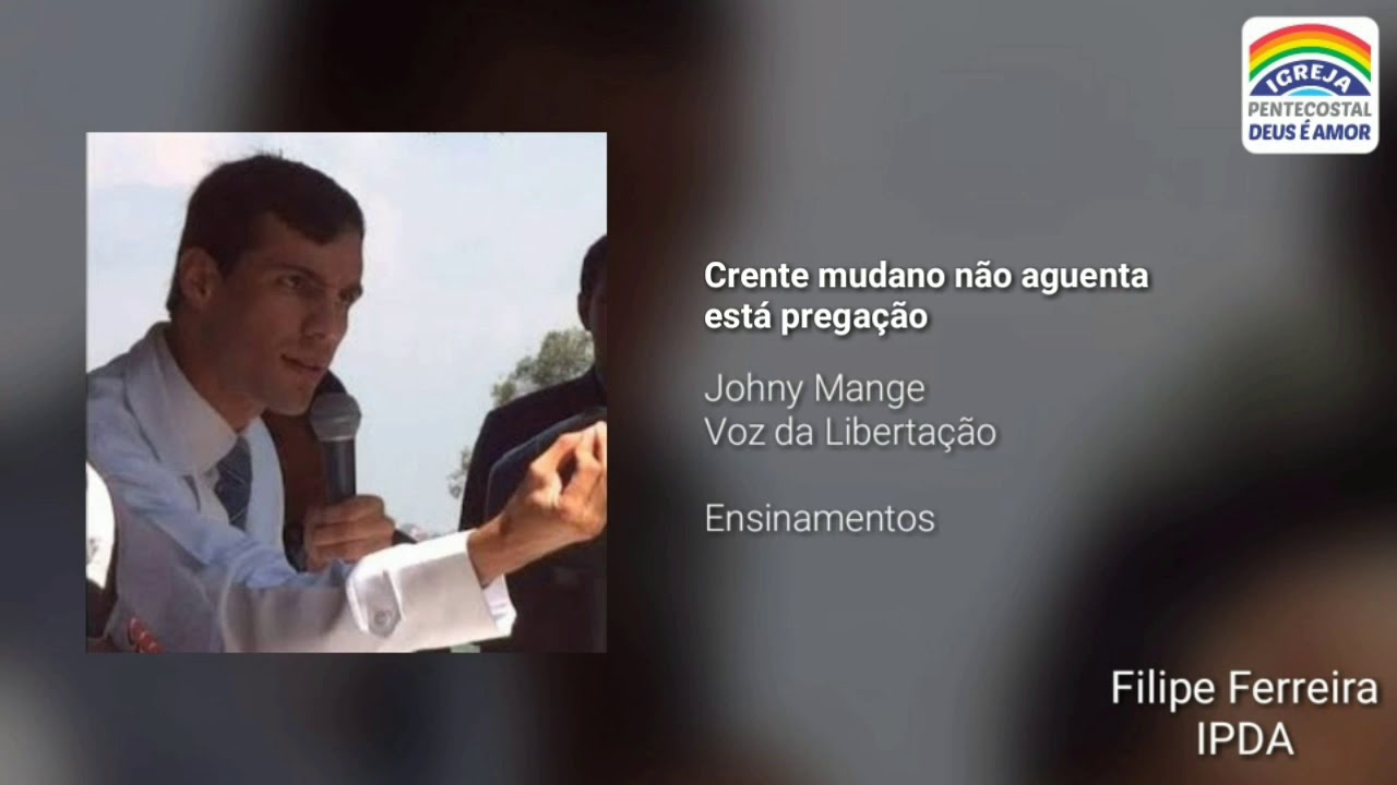Crente Mundano não aguenta esta pregação - Johnny Mange