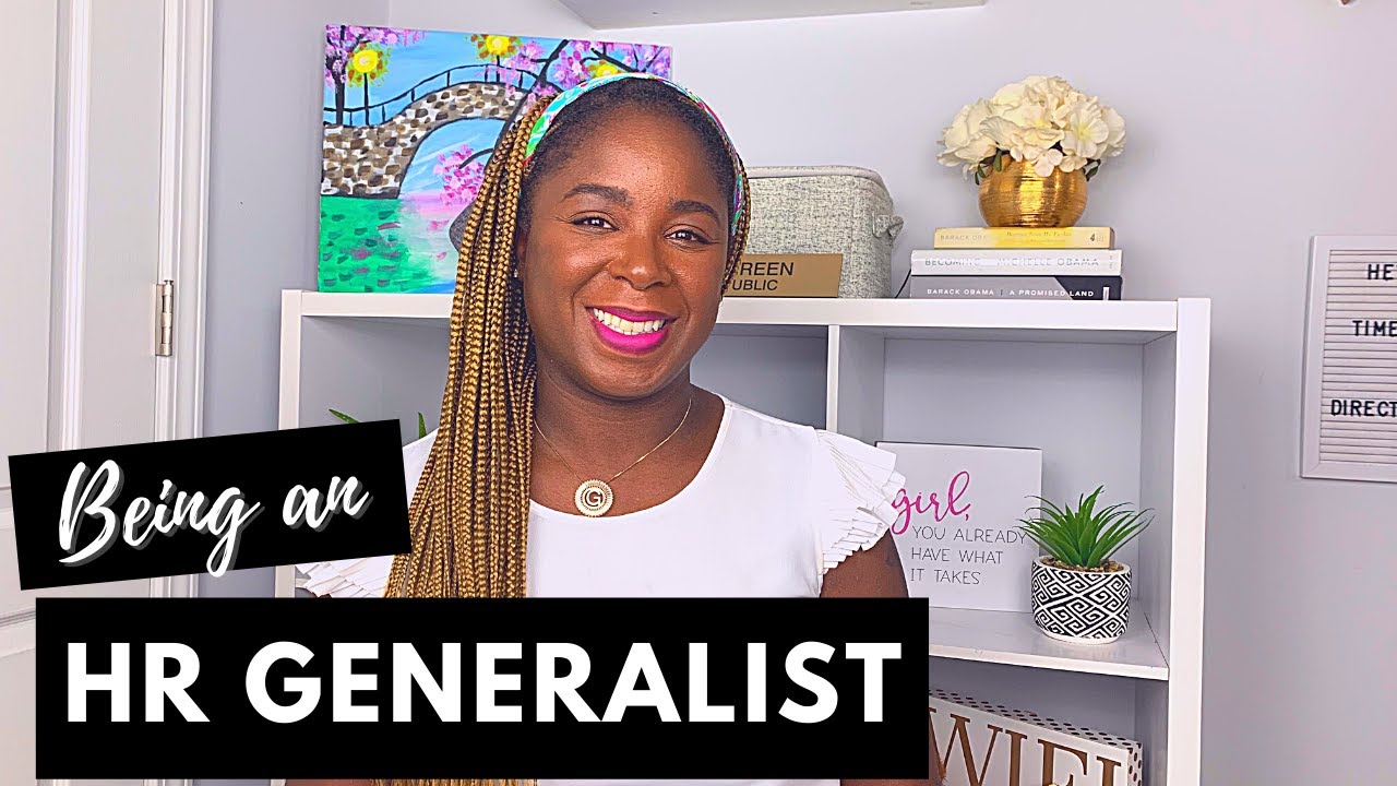 What it's like being an Human Resources (HR) Generalist