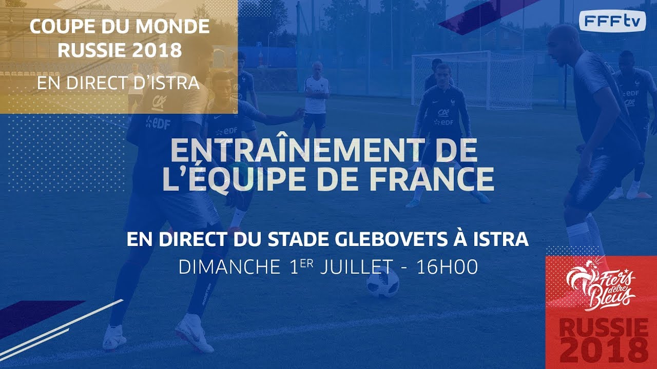 Équipe de France : l'entraînement des Bleus à Istra I FFF 2018