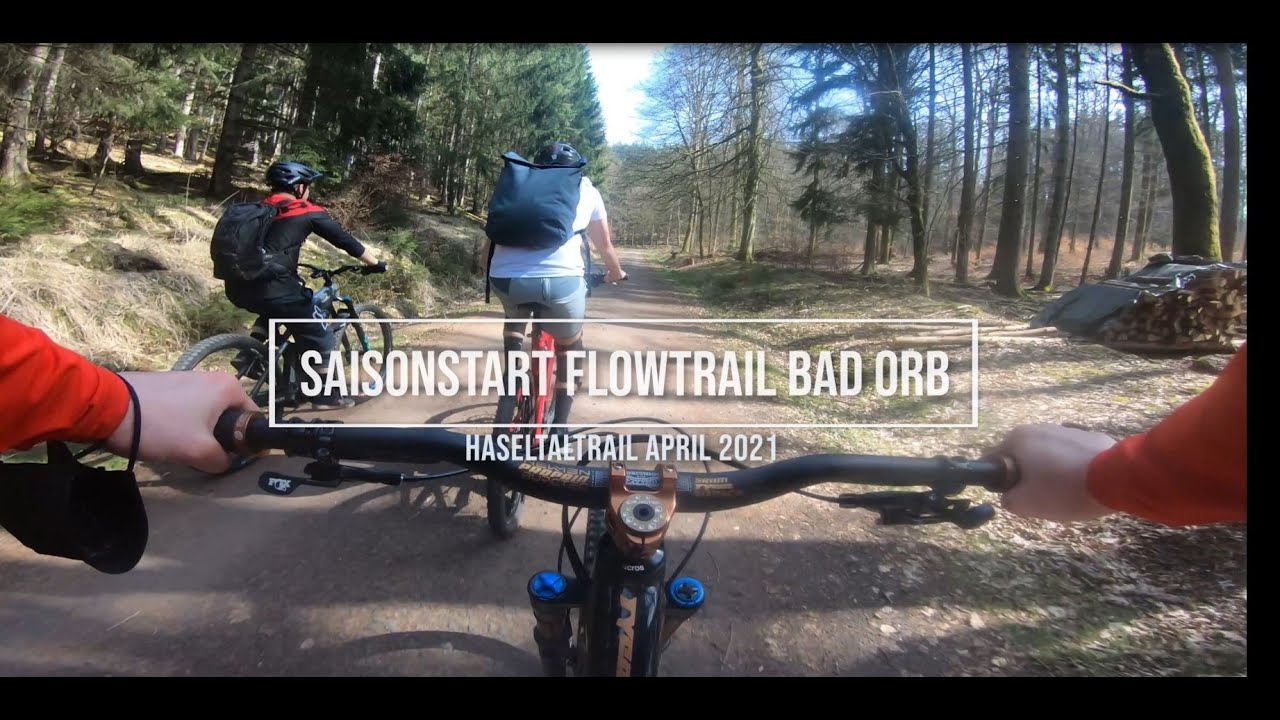 Erster Saisontag 2021 auf dem Flowtrail Bad Orb - Haseltaltrail & Übungsparcour - Neue Features