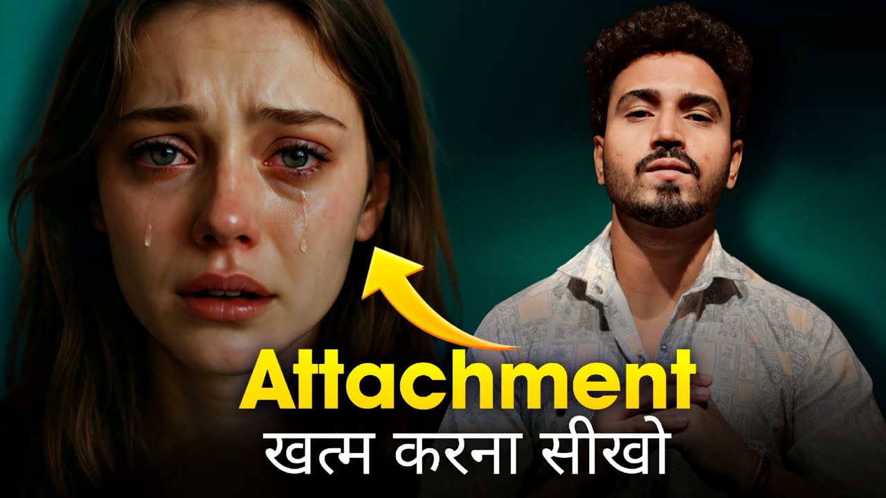 Letting Go: How to Emotionally Detach & Finally Move On | Attachment kaise khatam kare