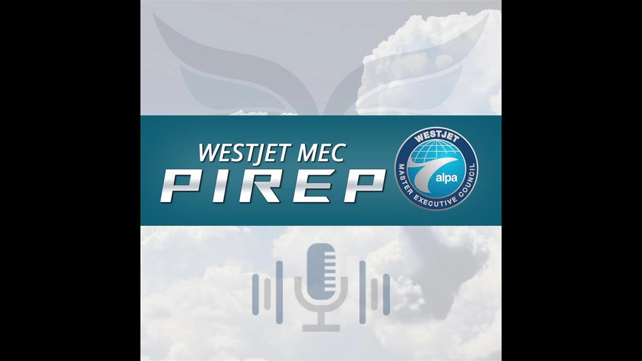 WestJet MEC PIREP Podcast - Episode 39 - Pilot Mental Health