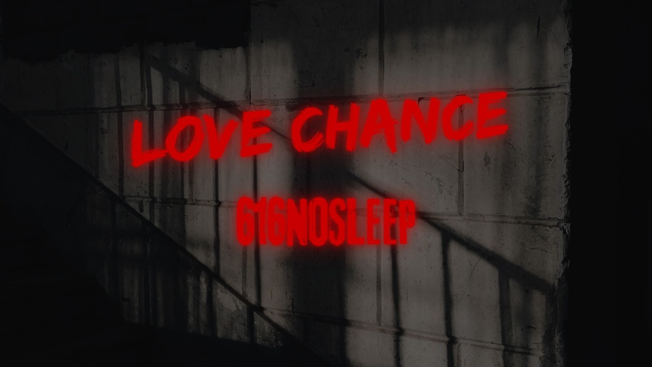 Late night beats by 616 - Love chance