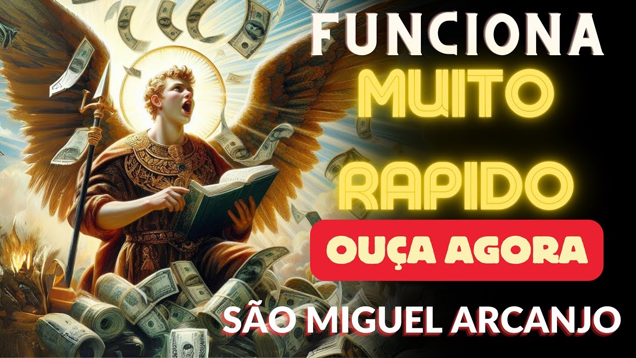 ORA&Ccedil;&Atilde;O DE S&Atilde;O MIGUEL ARCANJO PARA UM MILAGRE FINANCEIRO RAPIDO - FUNCIONA MUITO, OU&Ccedil;A