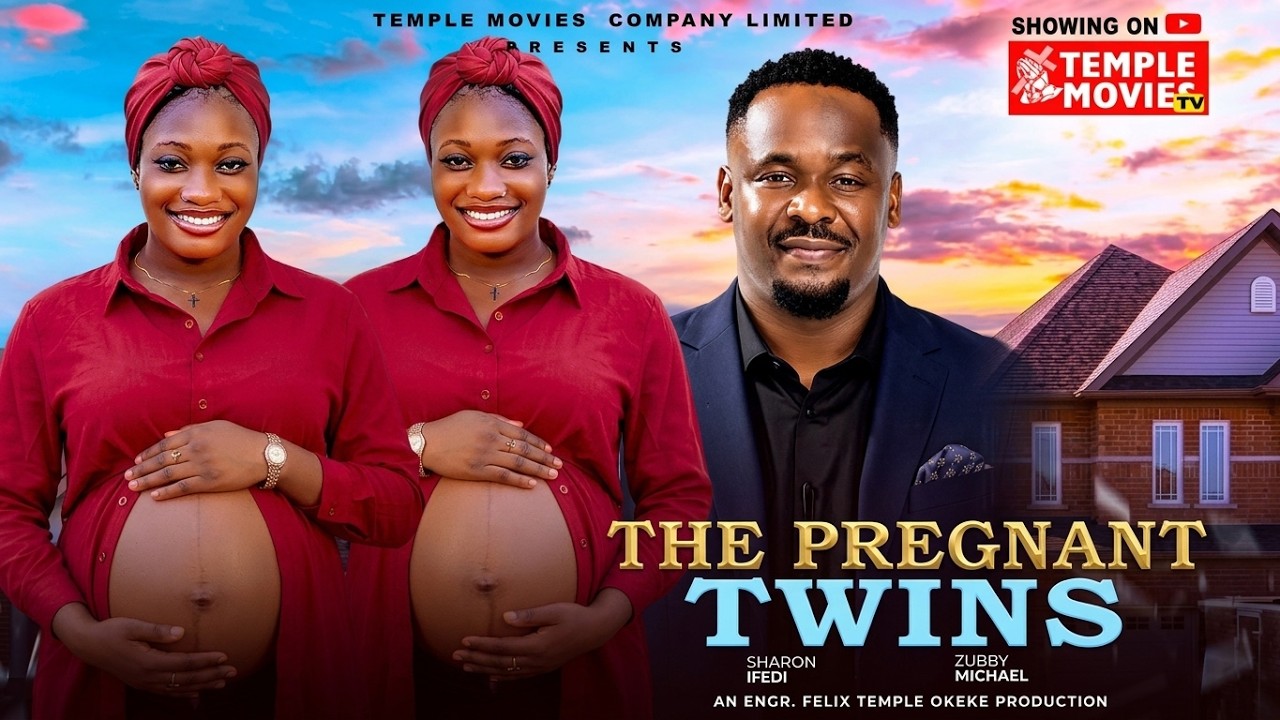 THE PREGNANT TWINS - ZUBBY MCHEAL, SHARON IFEDI 2026 EXCLUSIVE NOLLYWOOD MOVIE