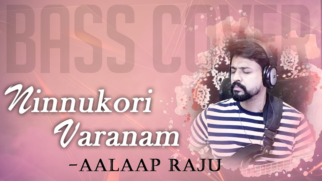 Ninnukori Varanam | #BassGuitarCover | AalaapRaju