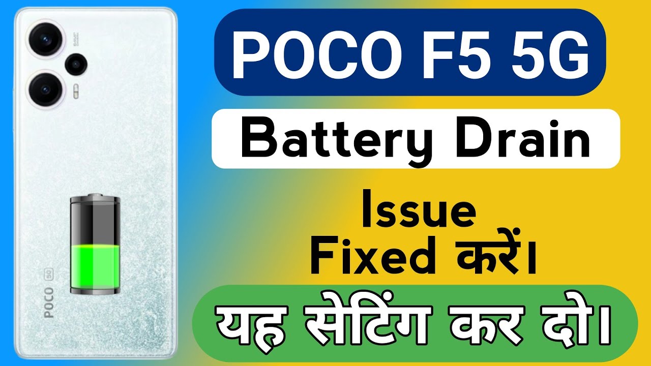 POCO F5 5G Battery Drain Problem | How to Solve Battery Drain Problem in POCO F5 Mobile