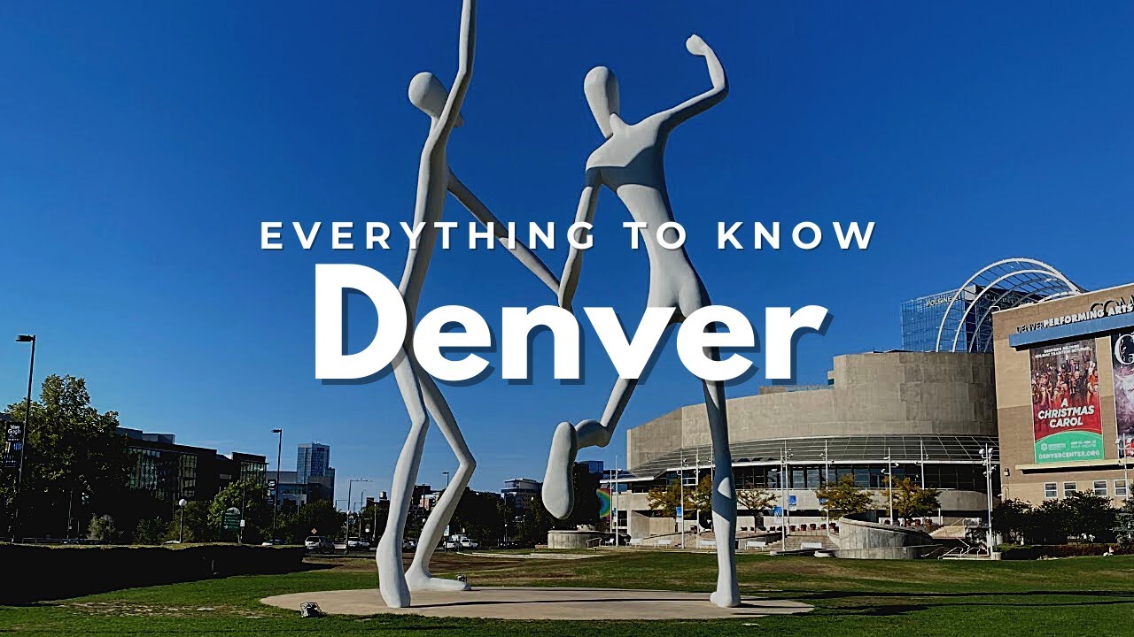 Denver, Colorado- Everything You Need To Know
