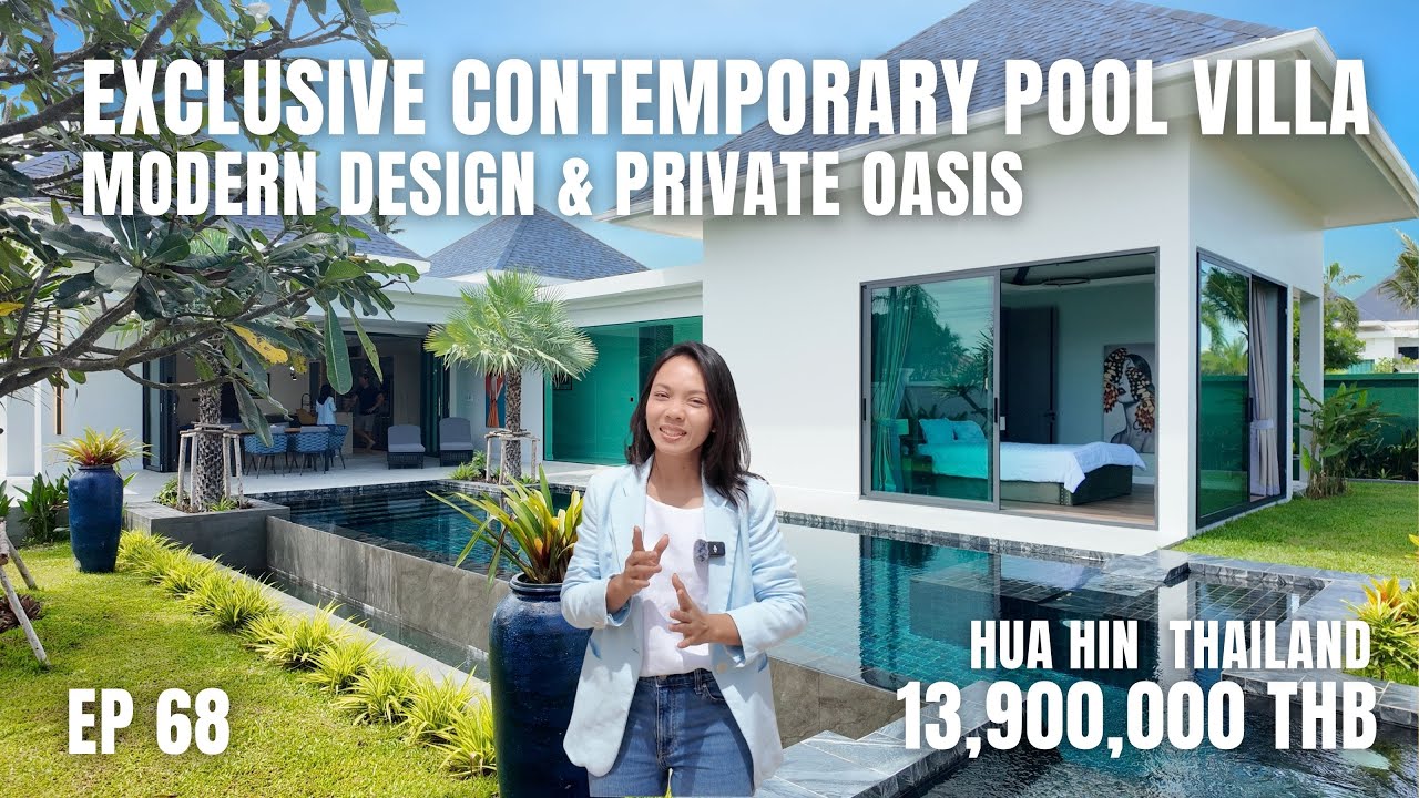 EP 68 : Exclusive Contemporary Pool Villa | Modern Design & Private Oasis (13.9 M THB)