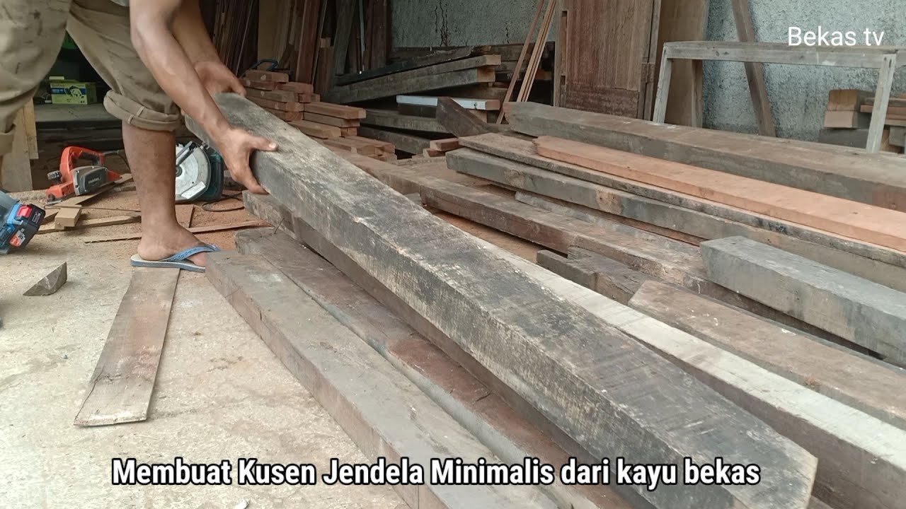 Cara membuat kusen jendela minimalis dari kayu bekas