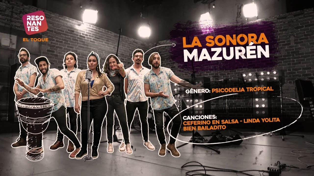 La Sonora Mazurén en El Toque de Resonantes