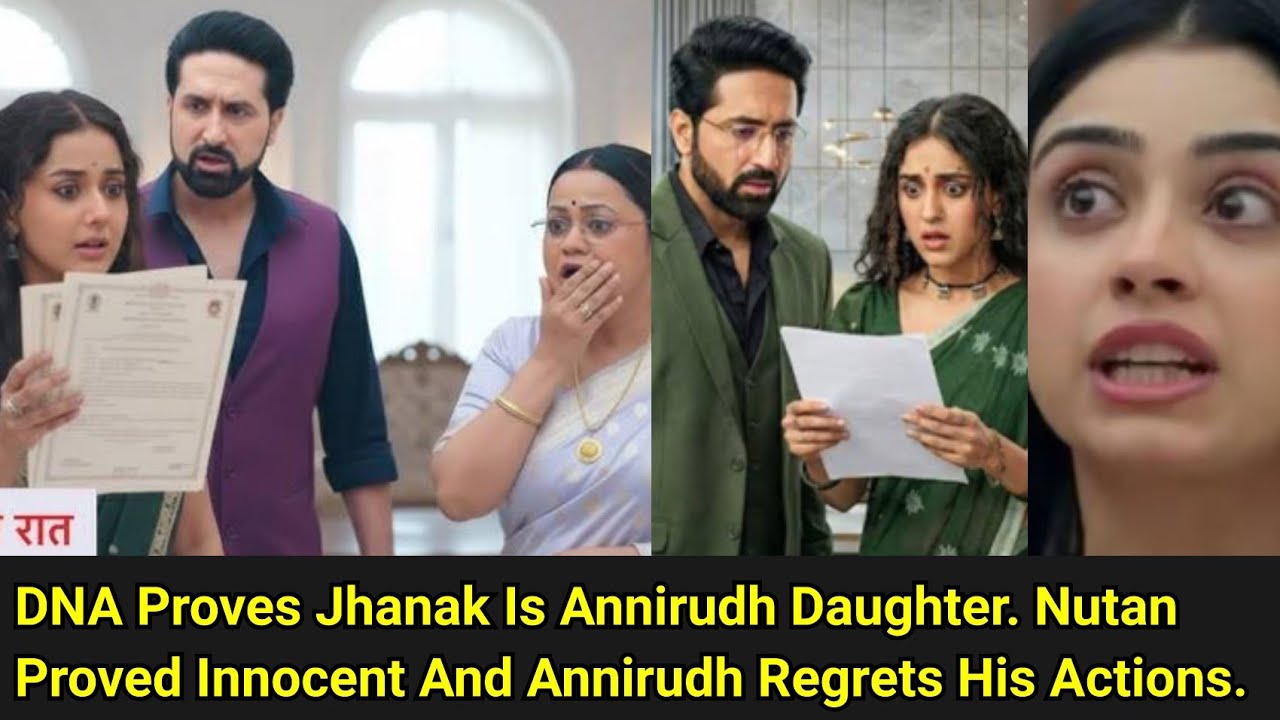 Jhanak Starlife||DNA Proves Jhanak is Annirudh Daughter . nutan Proved Innocent And Annirudh Regrets