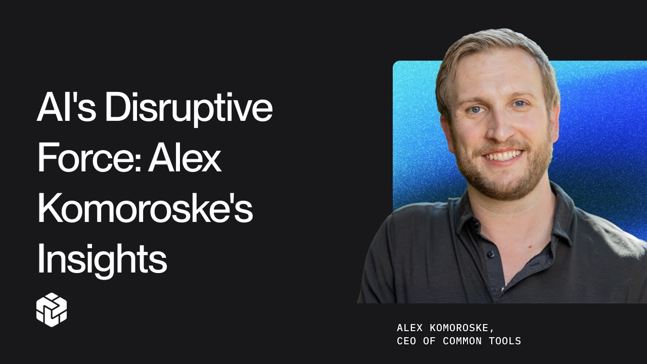 AI's Disruptive Force: Alex Komoroske's Insights