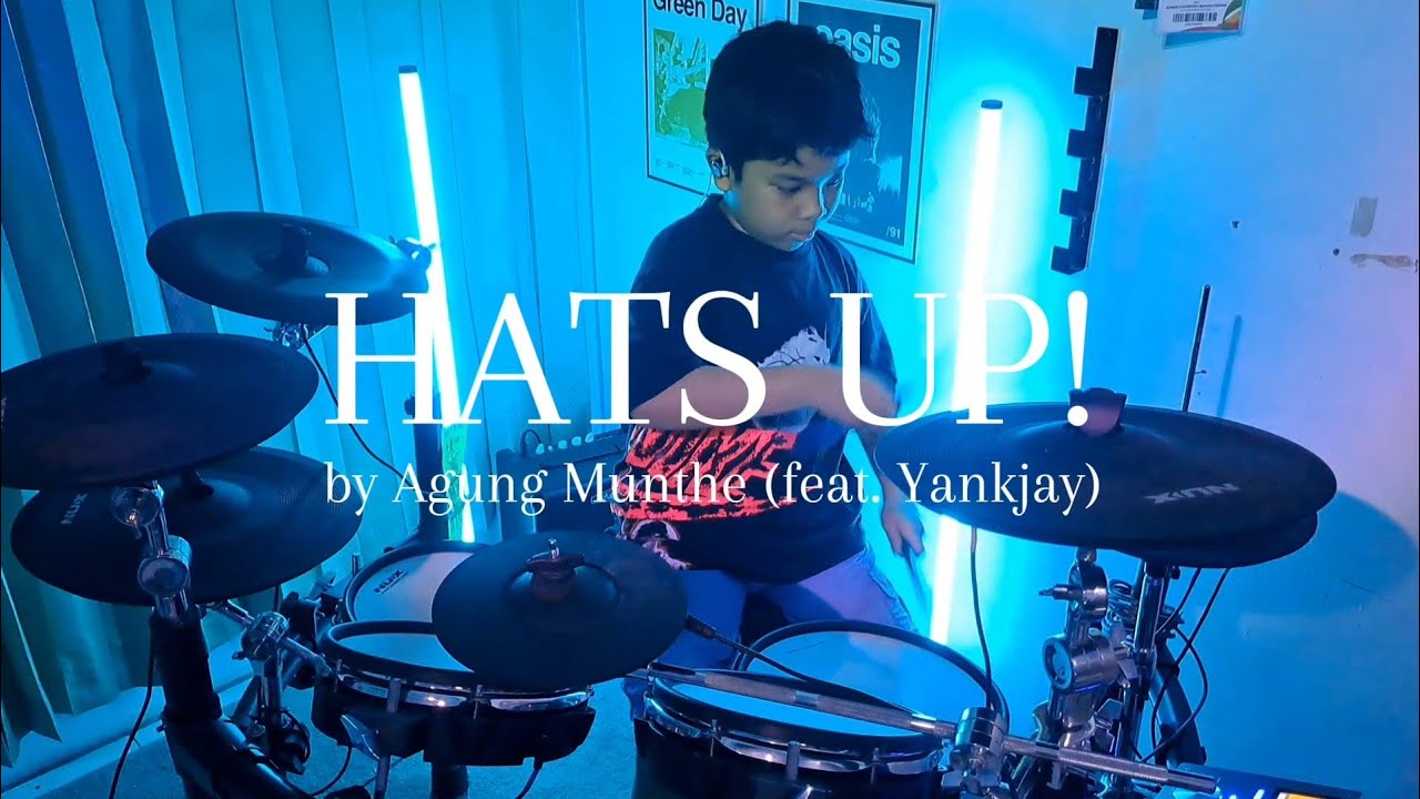 Aswin Drum Cover - Hats Up! by Agung Munthe (feat Yankjay)