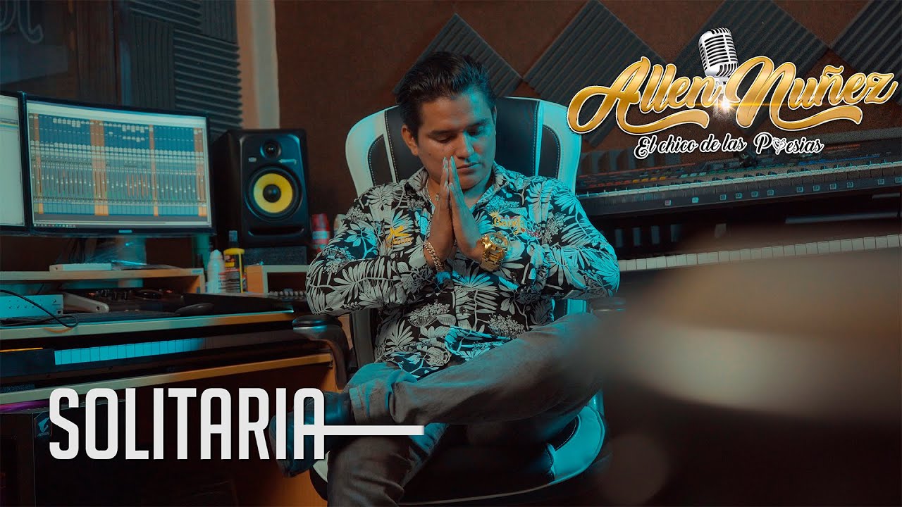 ALLEN NUÑEZ - SOLITARIA VIDEO OFICIAL