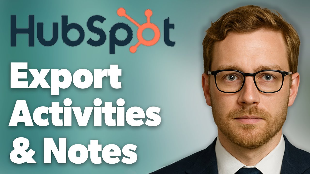 How To Export Activities And Notes From Hubspot [2025 Guide]