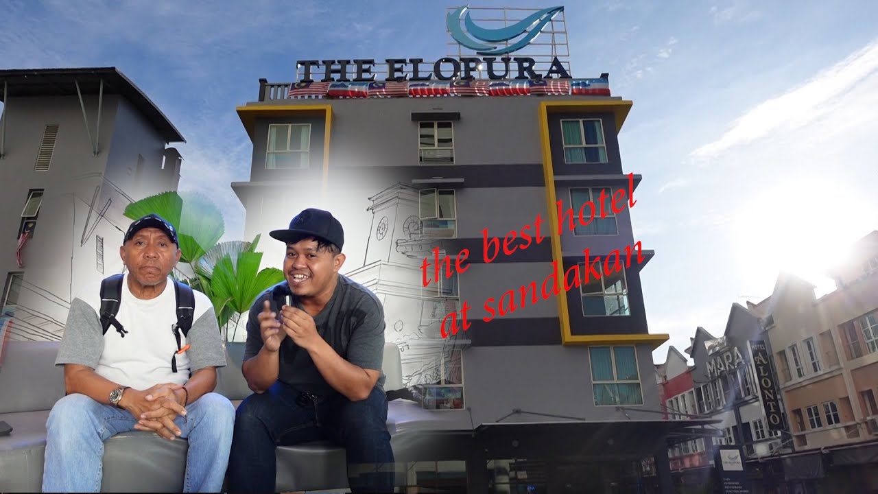 the BEST HOTEL at sandakan||THE ELOPURA HOTEL