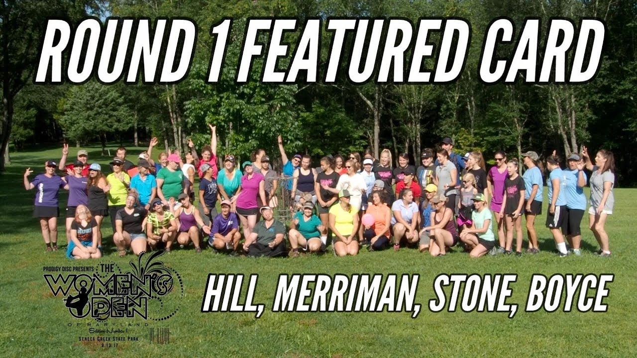 2017 Women's Open of Maryland: Round 1 Featured Card (Hill, Merriman, Stone, Boyce)
