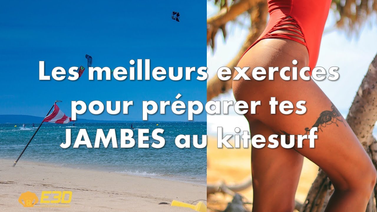 Préparation physique kitesurf - Entraînement spécial jambes