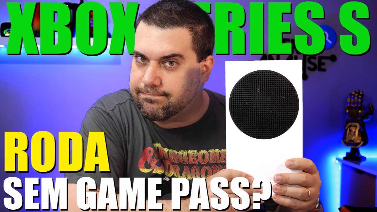 XBox Series S - &Eacute; Poss&iacute;vel Jogar sem Ter Acesso &agrave; Game Pass?