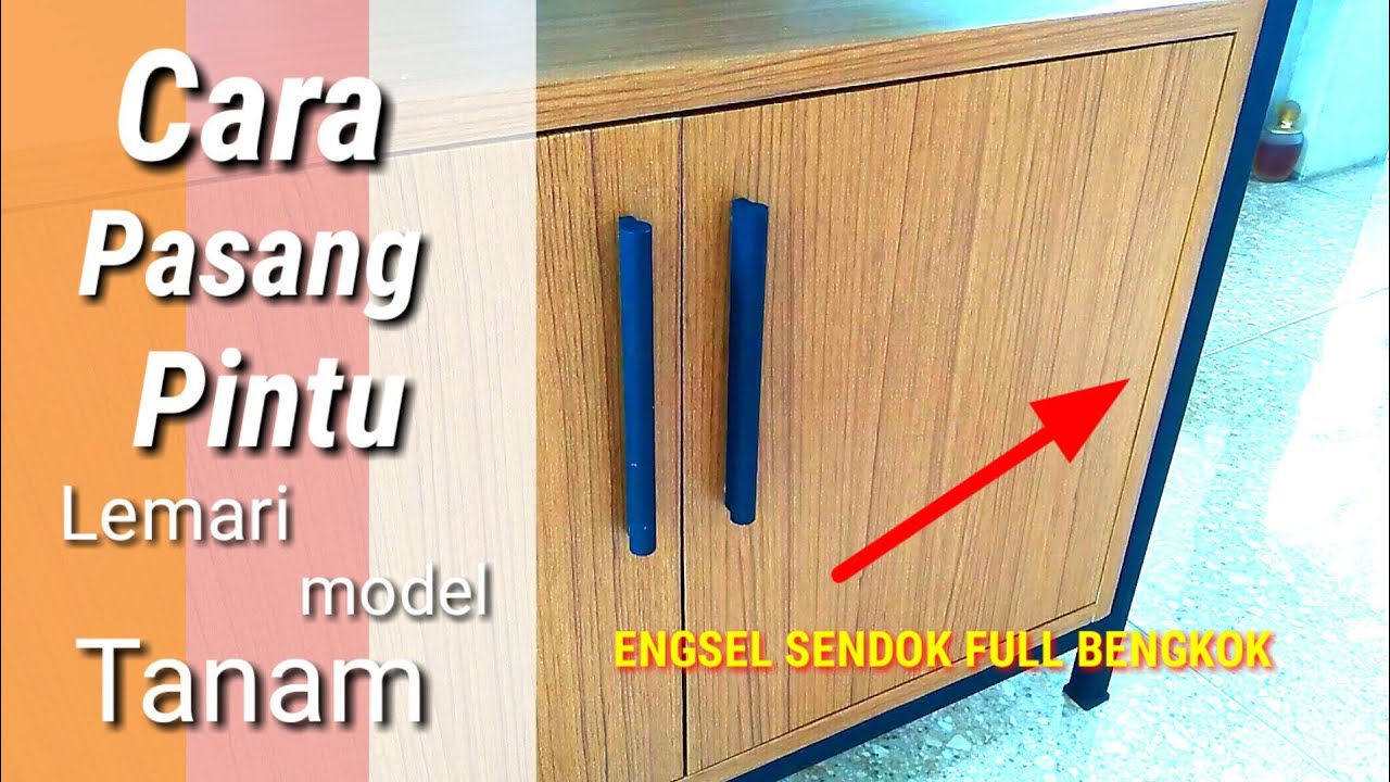 Cara Memasang Pintu Lemari model Tanam dengan Engsel Sendok Full Bengkok