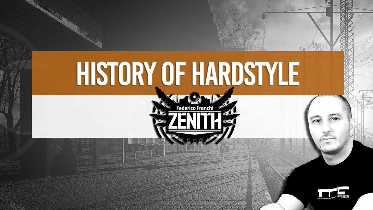 History Of Hardstyle | Zenith