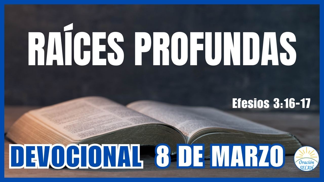 DEVOCIONAL DE HOY 8 DE MARZO: 