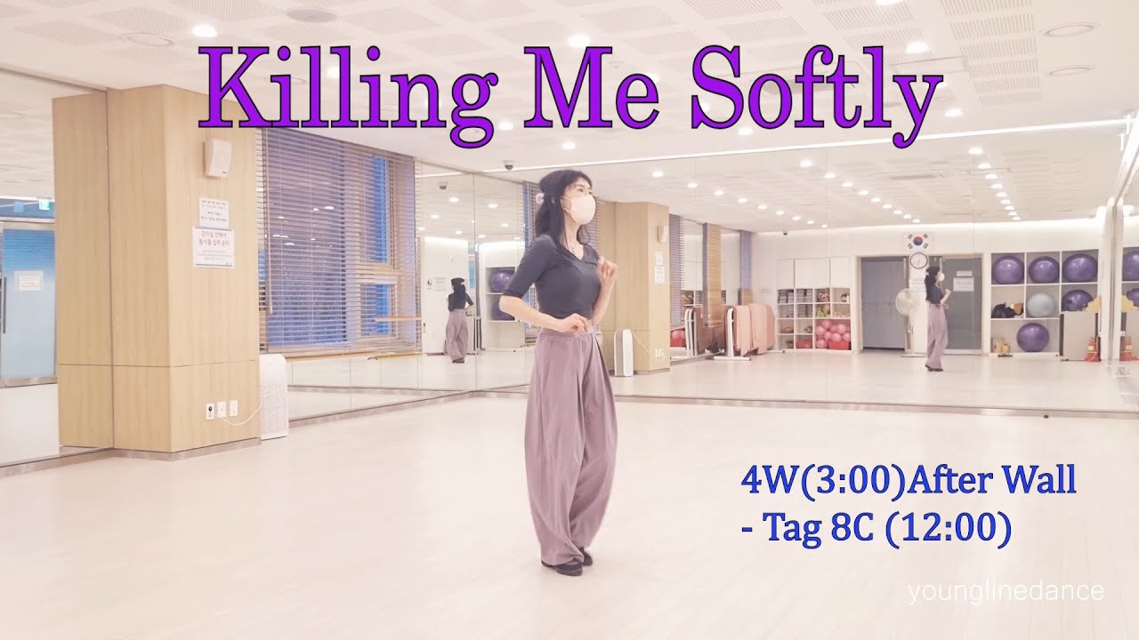 Killing Me Softly linedance / Cho: Christine Stewart