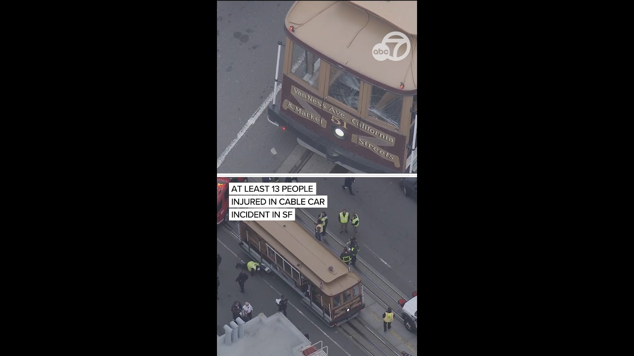 At least 13 people injured in cable car incident in SF, fire officials say