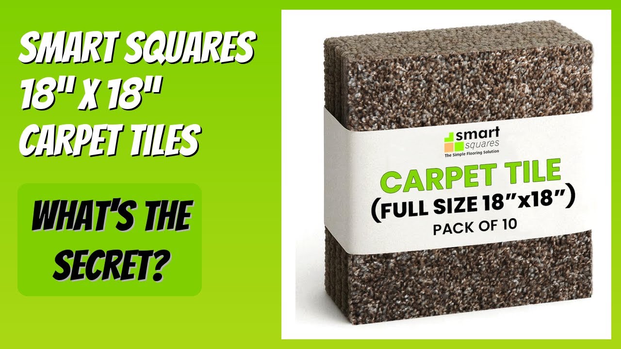 REVIEW (2026): Smart Squares 18” x 18” Carpet Tiles. Features