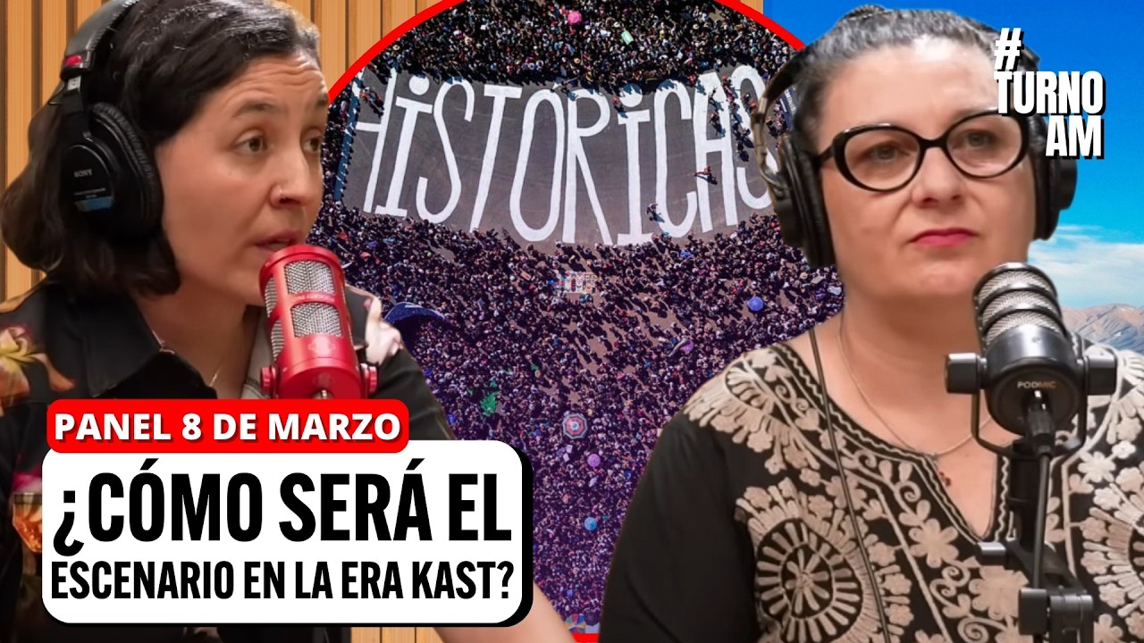 ¿Por qué marchar el 8M? Análisis de la agenda feminista en el nuevo ciclo de Kast | #TURNOAM