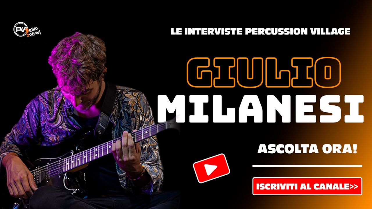 PERCUSSION VILLAGE TV | INSEGNANTI | INTERVISTA A GIULIO MILANESI