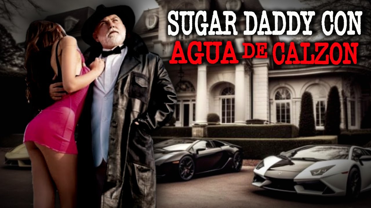 Sugar Daddy con Agua De Calzón | Relatos de Brujería | Relatos Terror y Miedo