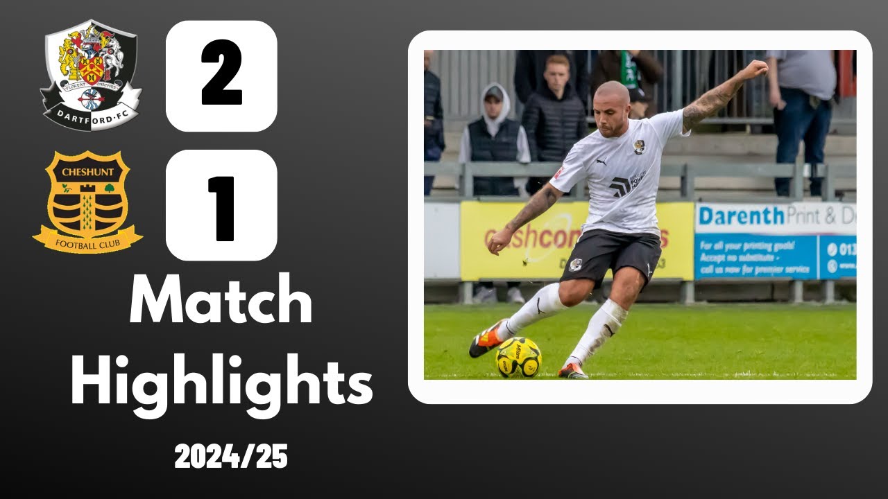 DARTFORD VS CHESHUNT | HIGHLIGHTS | 09/11/24