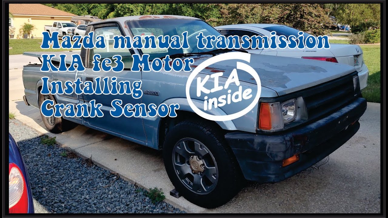 Kia fe3 Crank Sensor installed in Mazda B2200 5 speed manual transmission - Kia fe3 swap -
