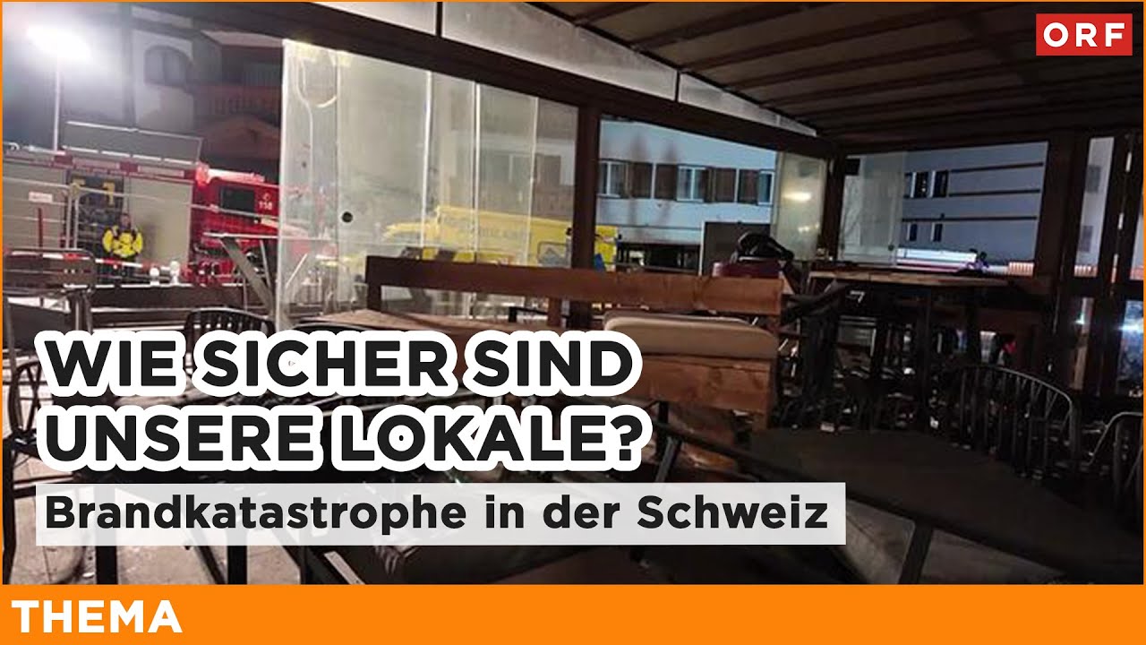 Brandkatastrophe in der Schweiz – Wie sicher sind unsere Lokale? | Thema 19.01.2026