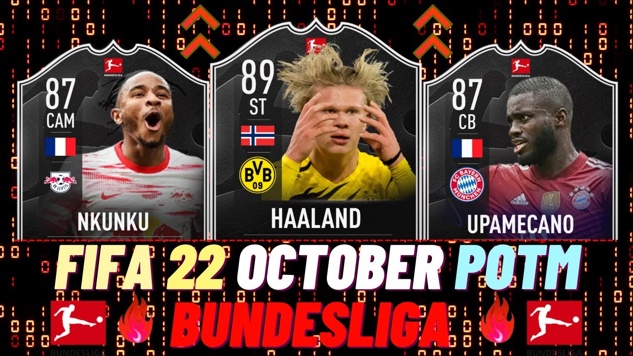 FIFA 22 - OCTOBER BUNDESLIGA POTM PREDICTIONS 😱🔥! FT. Haaland, Upamecano, Nkunku #potm