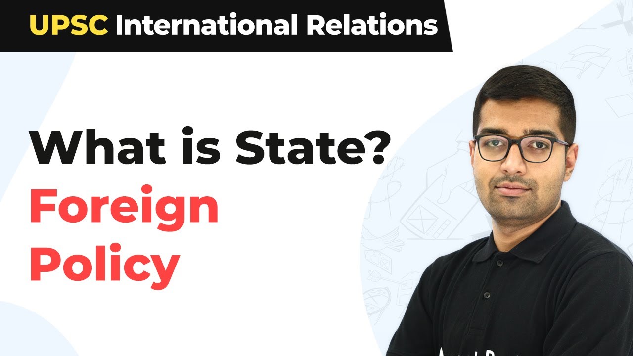 What is State? | Basic Concepts of Foreign Policy | International Relations UPSC