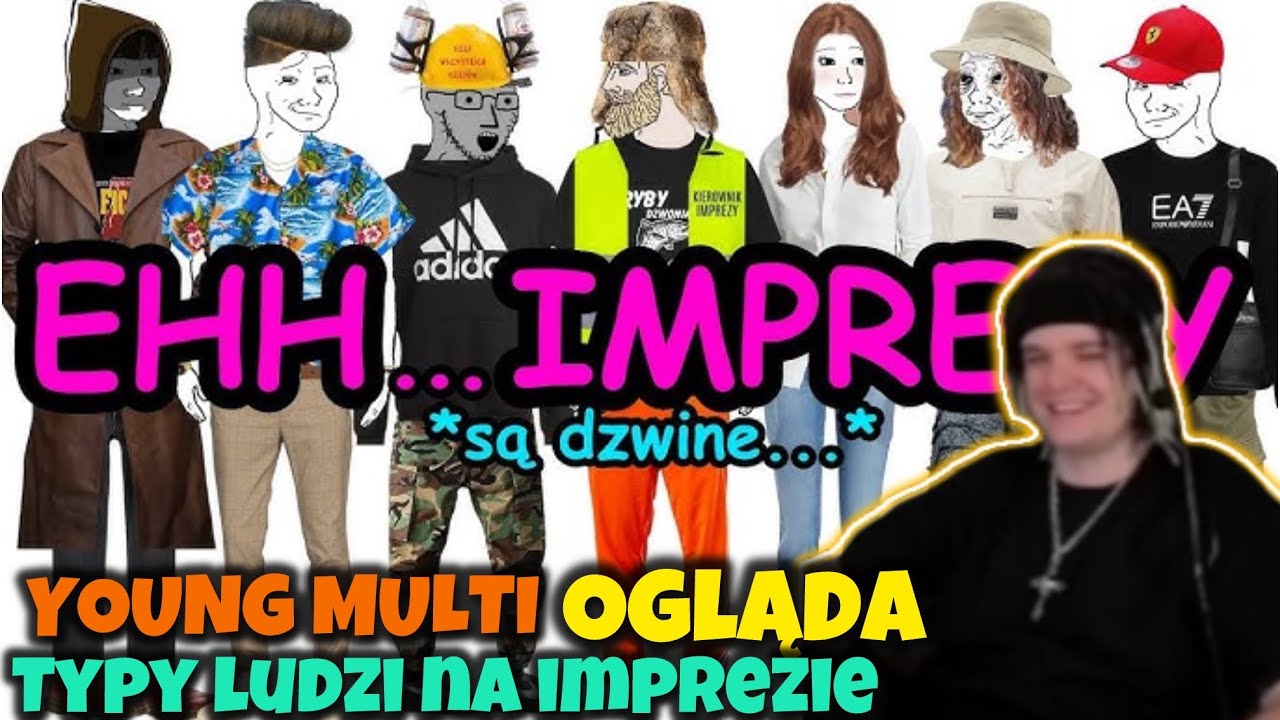 MULTI OGLĄDA - RODZAJE LUDZI NA IMPREZIE