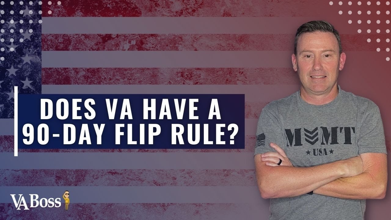 Does VA Have A 90-Day Flip Rule?