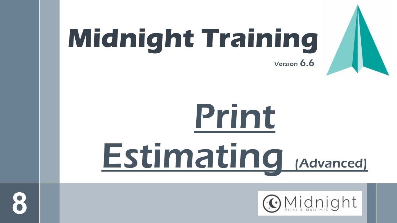 Midnight 6.6 Training | Print Estimating (Advanced)