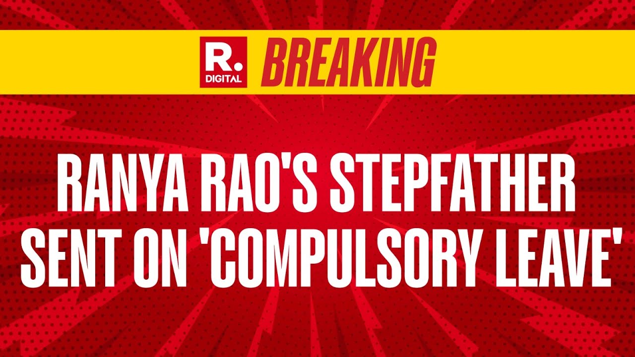 Ranya Rao Gold Smuggling Case: Actor's Stepfather Sent On Compulsory Leave